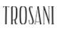 Trosani Gutscheine 2025